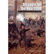 Struggle for the Heartland : The Campaigns from Fort Henry to Corinth