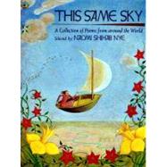This Same Sky : A Collection of Poems from Around the World