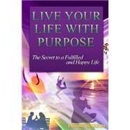 Live Your Life With Purpose