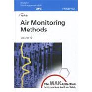 The MAK-Collection for Occupational Health and Safety: Part III: Air Monitoring Methods, Volume 12