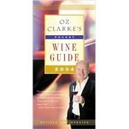 Oz Clarke's Pocket Wine Guide 2004