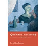 Qualitative Interviewing Conversational Knowledge Through Research Interviews