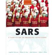 SARS A Case Study in Emerging Infections