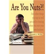 Are You Nuts?!
