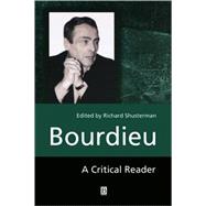 Bourdieu A Critical Reader