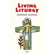 Living Liturgy Sunday Missal 2017