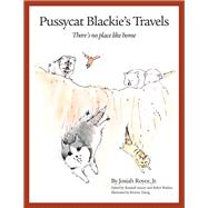 Pussycat Blackie's Travels There's No Place Like Home
