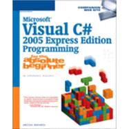 Microsoft Visual C# 2005 Express Edition Programming For The Absolute Beginner
