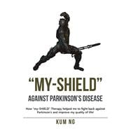 My-shield Against Parkinson’s Disease