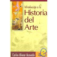 Introduccion a la historia del arte/ Introduction to Art History