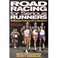 Road Racing for Serious Runners