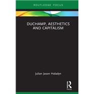 Duchamp, Aesthetics and Capitalism