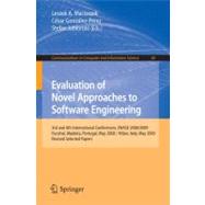 Evaluation of Novel Approaches to Software Engineering: 3rd and 4th International Conferences Enase 2008/2009, Funchal, Madeira, Portugal, May 4-7, 2008, Milan, Italy, May 9-10, 2009, Revised Selected Paper