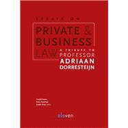 Essays on Private and Business Law A Tribute to Professor Adriaan Dorresteijn