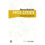 Free Cities : Communalism and the Left