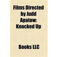 Films Directed by Judd Apatow : Knocked Up