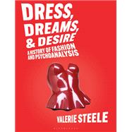 Dress, Dreams, and Desire