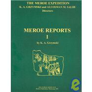 Meroe Expedition : The University of Khartoum-Royal Ontario Museum Expedition to Meroe: Meroe Reports I