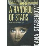 A Handful of Stars: Library Edition