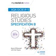 My Revision Notes AQA B GCSE Religious Studies
