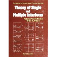 Theory of Single and Multiple Interfaces : The Method of Surface Green Function Matching