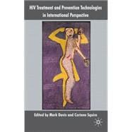 HIV Treatment and Prevention Technologies in International Perspective