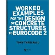 Worked Examples for the Design of Concrete Structures to Eurocode 2