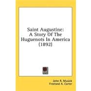 Saint Augustine : A Story of the Huguenots in America (1892)