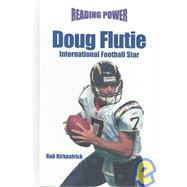 Doug Flutie : International Football Star
