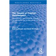 The Causes of Tropical Deforestation