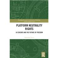 Platform Neutrality Rights