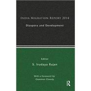 India Migration Report 2014: Diaspora and Development