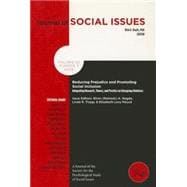 Reducing Prejudice and Promoting Social Inclusion Integrating Research, Theory, and Practice on Intergroup Relations