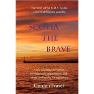 Scotia the Brave