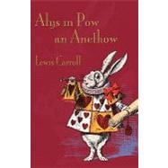 Alys in POW an Anethow : Alice's Adventures in Wonderland in Cornish