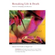Remaking Life & Death