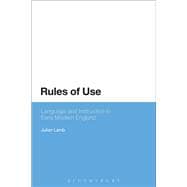 Rules of Use Language and Instruction in Early Modern England