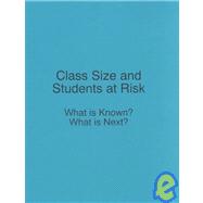 Class Size & Students at Risk
