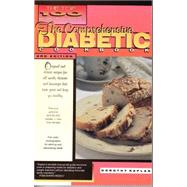 The Comprehensive Diabetic Cookbook:The Top 100 Recipes for Diabetics Delicious and Easy-to-Prepare Recipes for the Shole Family