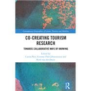 Co-Creating Tourism Research: Towards Collaborative Ways of Knowing