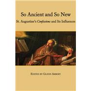 So Ancient and So New