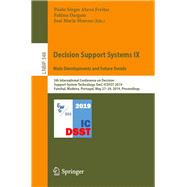 Decision Support Systems IX: Main Developments and Future Trends