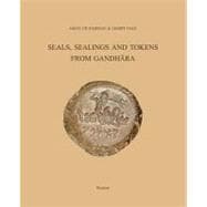 Seals, Sealings and Tokens from Gandhara