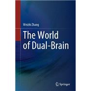 The World of Dual-Brain