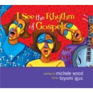 I See The Rhythm Of Gospel