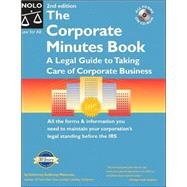 The Corporate Minutes Book: The Legal Guide to Taking Care of Corporate Business