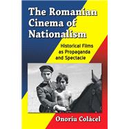 The Romanian Cinema of Nationalism