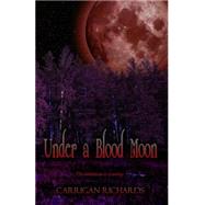 Under a Blood Moon