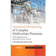 Statistical Monitoring of Complex Multivatiate Processes With Applications in Industrial Process Control