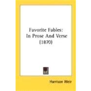 Favorite Fables : In Prose and Verse (1870)